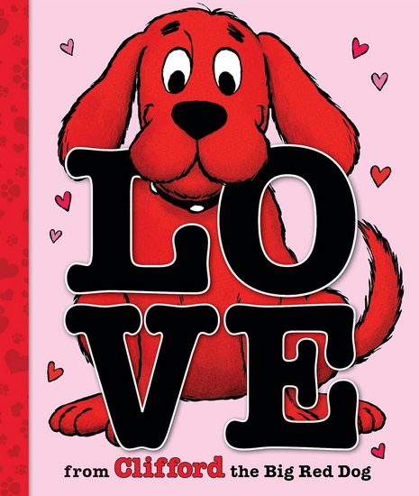Love from Clifford the Big Red Dog - NORMAN BRIDWELL