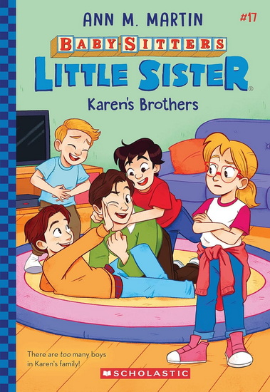 Karen&#39;s Brothers (Baby-sitters Little Sister #17) - ANN M MARTIN - CHRISTINE ALMEDA