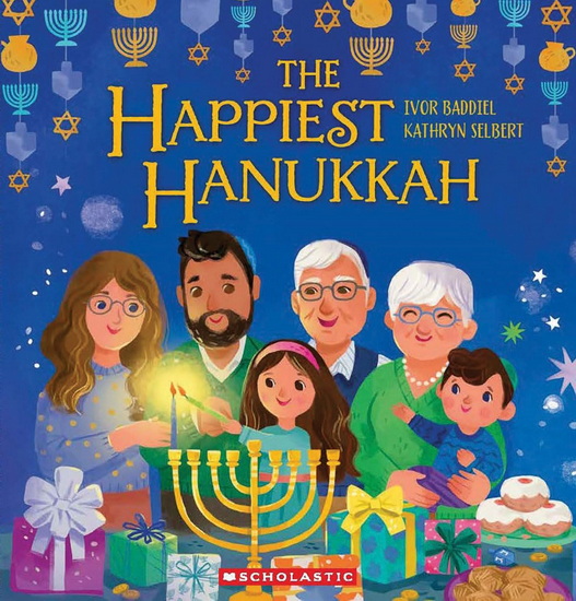 The Happiest Hanukkah - IVOR BADDIEL - KATHRYN SELBERT