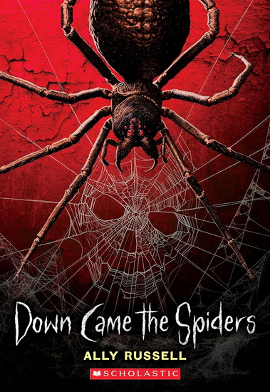 Down Came the Spiders - ALLY RUSSELL