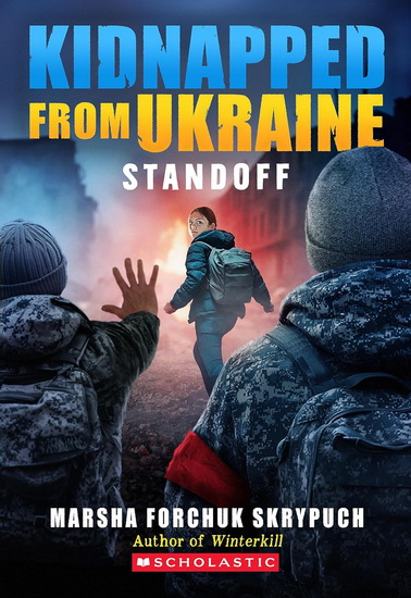 Standoff (Kidnapped From Ukraine #2) - MARSHA FORCHUK SKRYPUCH