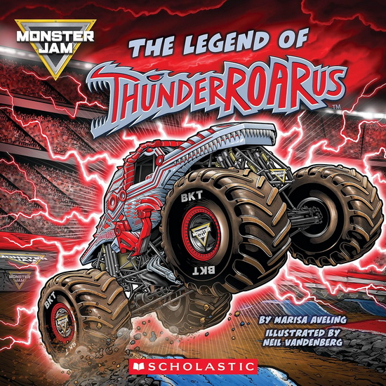 Monster Jam: The Legend of ThunderROARus (Media tie-in) - MARISA AVELING - NEIL VANDENBERG