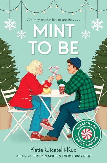 Mint to Be (Scratch & Sniff Cover Edition) - KATIE CICATELLI-KUC