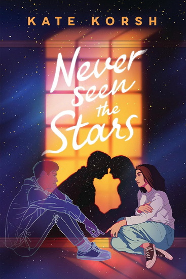 Never Seen the Stars - KATE KORSH