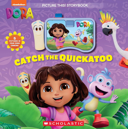 Catch the Quickatoo: A Picture This Storybook (Dora) - G M KING