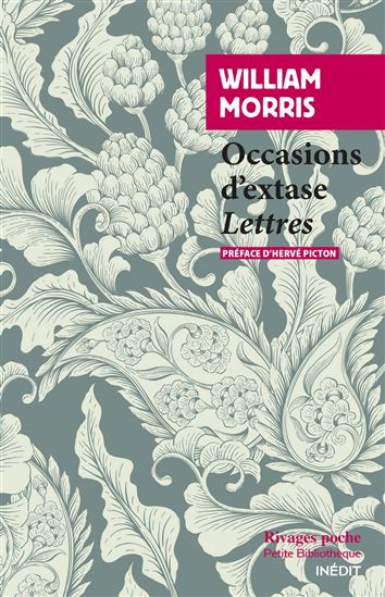 Occasions d&#39;extase - WILLIAM MORRIS