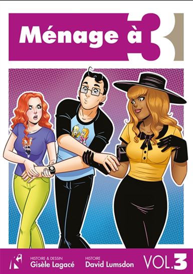 Ménage à 3 #03 - GISÈLE LAGACÉ - DAVID LUMSDON