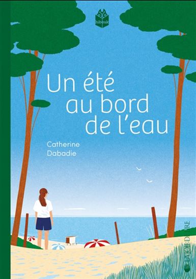 Un été au bord de l&#39;eau - CATHERINE DABADIE