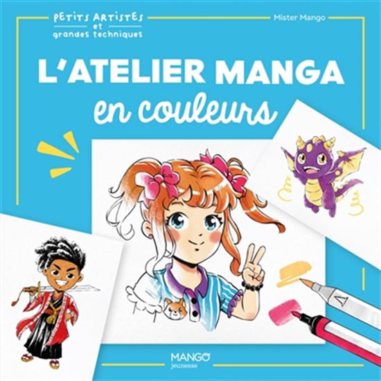 L&#39;Atelier manga en couleurs - MISTER MANGO
