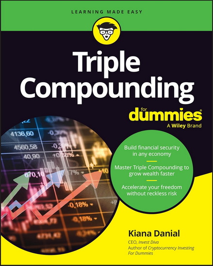 Triple Compounding For Dummies - KIANA DANIAL