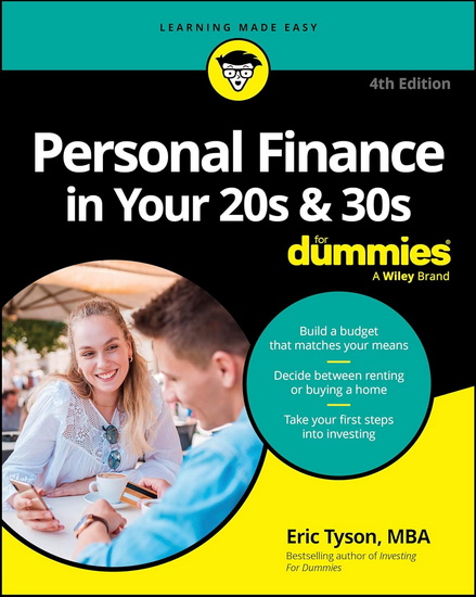 Personal Finance in Your 20s & 30s For Dummies, 4e - ERIC TYSON