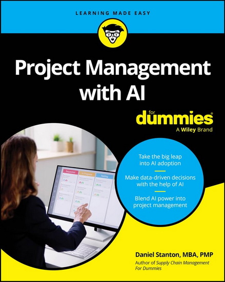 Project Management with AI For Dummies - DANIEL STANTON