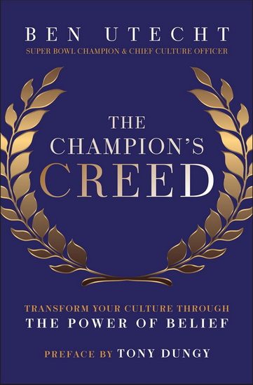 The Champion&#39;s Creed - BEN UTECHT