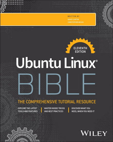 Ubuntu Linux Bible,  11e - CHRISTOPHER NEGUS - DAVID CLINTON