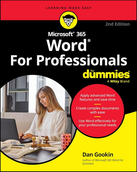 Microsoft 365 Word For Professionals For Dummies, 2e - DAN GOOKIN