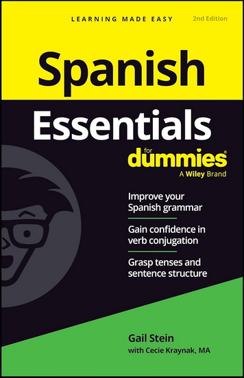 Spanish Essentials For Dummies,  2e - GAIL STEIN