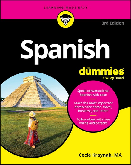 Spanish For Dummies, 3e - CECIE KRAYNAK