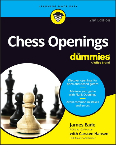 Chess Openings For Dummies, 2e - JAMES EADE