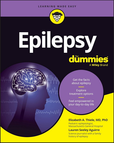 Epilepsy For Dummies - LAUREN AGUIRRE - ELIZABETH A THIELE