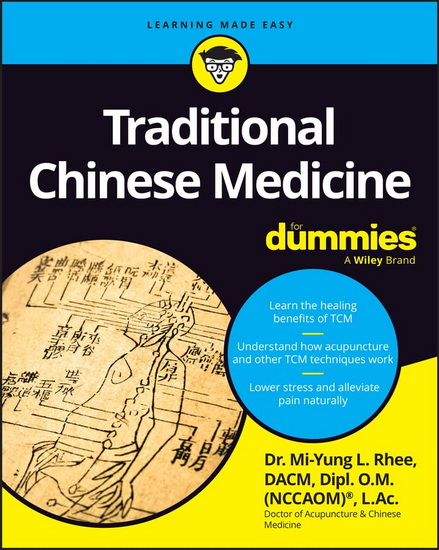 Traditional Chinese Medicine For Dummies - MI-YUNG LISA RHEE