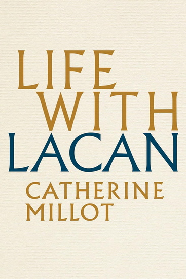 Life With Lacan - COLLECTIF
