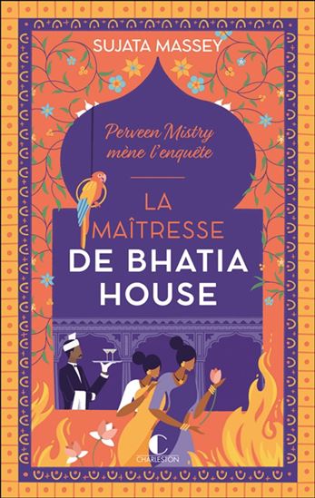 La Maîtresse de Bhatia House #04 - SUJATA MASSEY