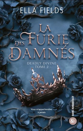 La Furie des damnés T.02 - ELLA FIELDS