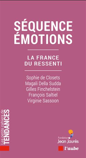 Moi, surmoi et émois : la France au temps des ressentis - MAGALI DELLA SUDDA & AL