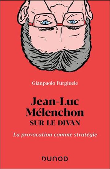 Jean-Luc Mélenchon sur le divan - GIANPAOLO FURGIUELE