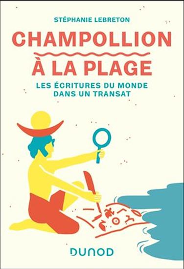 Champollion à la plage - STÉPHANIE LEBRETON
