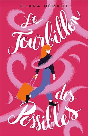 Le tourbillon des possibles - CLARA HÉRAUT