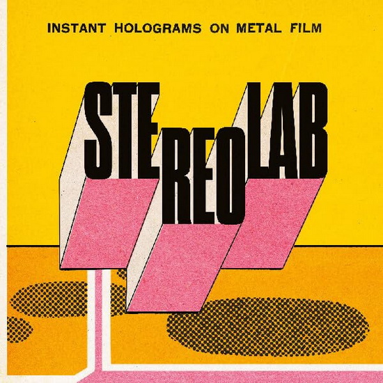 Instant Holograms On Metal Film (Vinyle Clair) - STEREOLAB