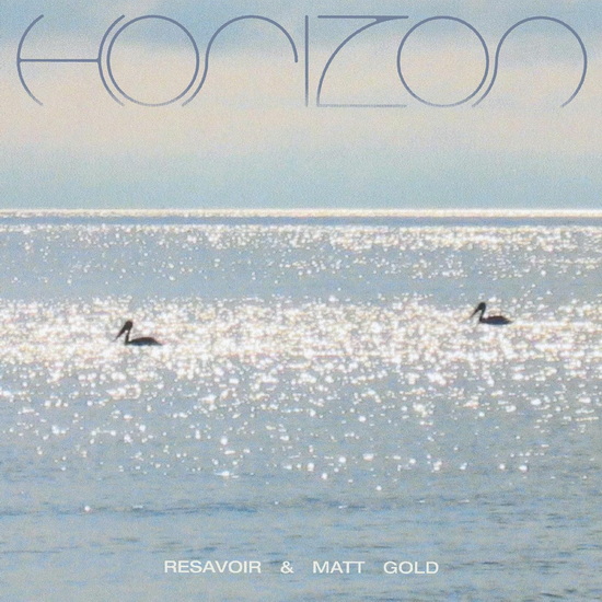Horizon - RESAVOIR & MATT GOLD