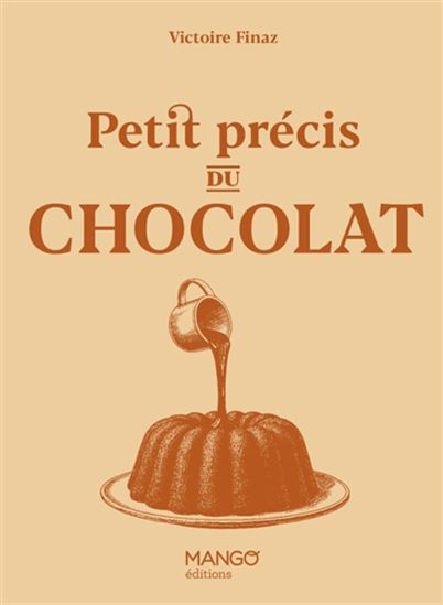 Petit précis du chocolat - VICTOIRE FINAZ