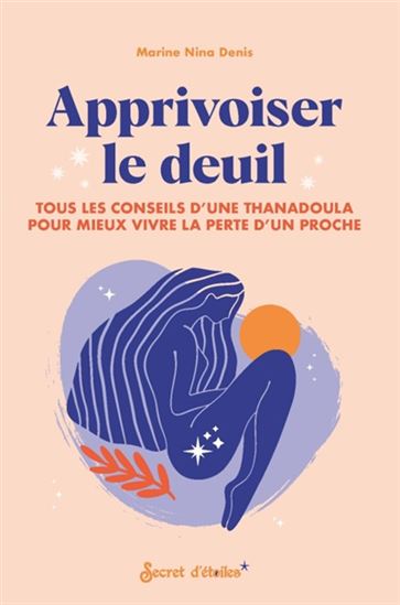 Apprivoiser le deuil - MARINE NINA DENIS