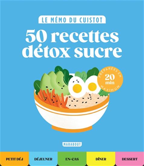 50 recettes détox sucre - COLLECTIF