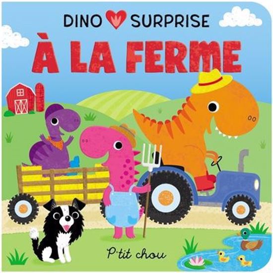 Dino surprise à la ferme - CHRISTINE SHELDON