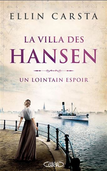 La Villa des Hansen T.01 Un lointain espoir - ELLIN CARSTA