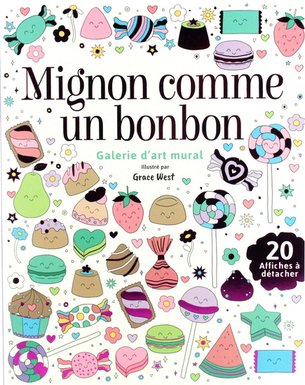 Mignon comme un bonbon : galerie d&#39;art mural - COLLECTIF