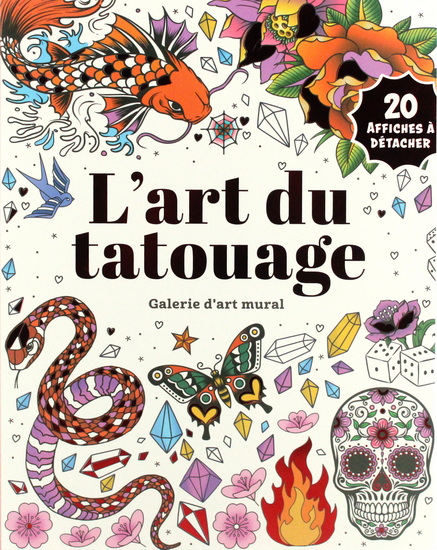 L&#39;art du tatouage : galerie d&#39;art mural - COLLECTIF