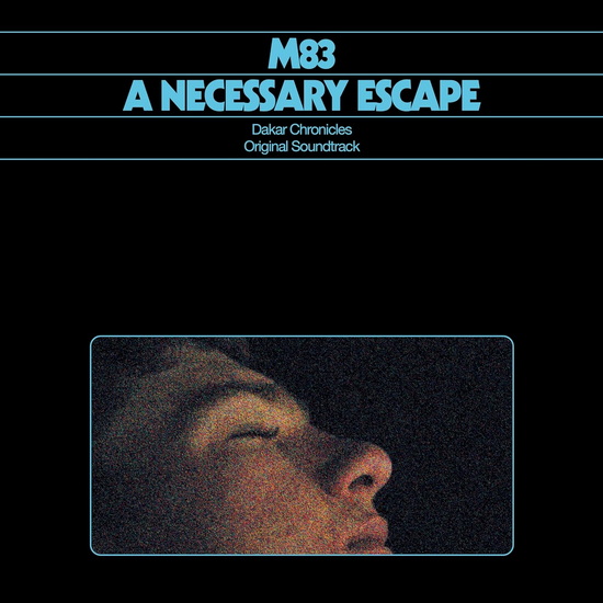 A necessary Escape(Dakar Chronicles - Original Soundtrack) (Vinyl) - M83