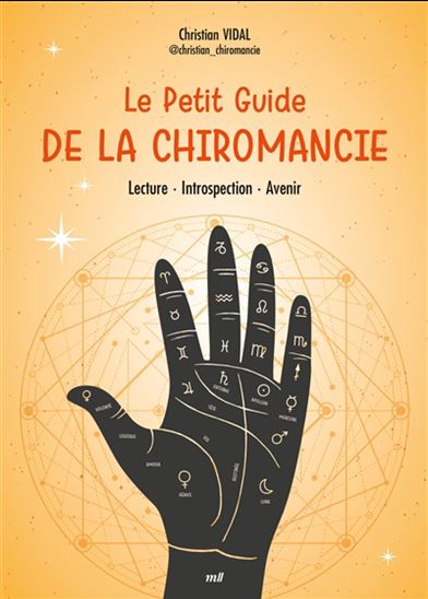 Le Petit Guide de la chiromancie - CHRISTIAN VIDAL