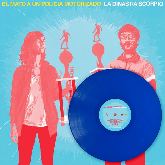 La Dinastia Scorpio (Vinyle Bleu) - EL MATO A UN POLICIA MOTORIZADO