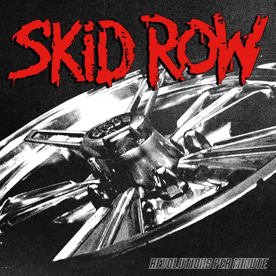 Revolutions Per Minute - SKID ROW