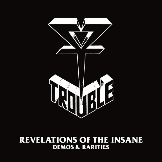 Revelations Of The Insane (Demos & Rarities)(Vinyle) - TROUBLE