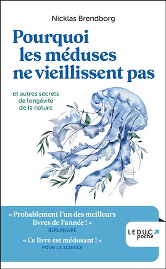 Pourquoi les méduses ne vieillissent pas - NICKLAS BRENDBORG