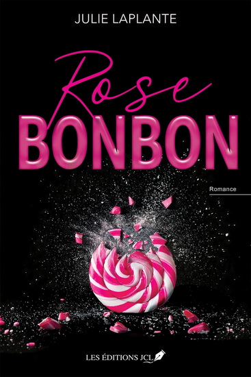 Rose Bonbon - JULIE LAPLANTE