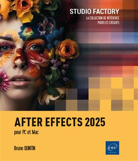 After Effects 2025 : pour PC-Mac - BRUNO QUINTIN
