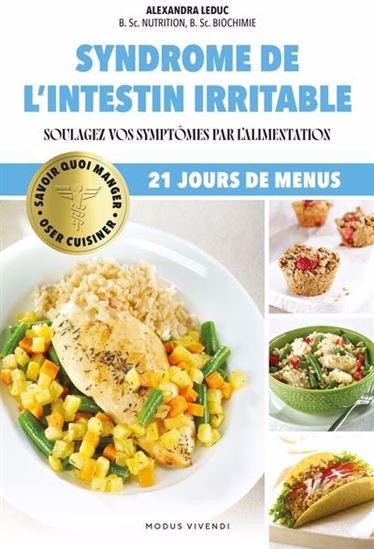 Syndrome de l&#39;intestin irritable : soulagez vos symptômes par l&#39;alimentation - ALEXANDRA LEDUC