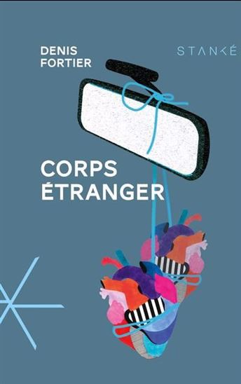 Corps étranger - DENIS FORTIER